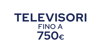 tv fino a 750€